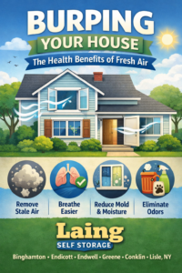 Health benefits of burping your house by letting fresh air circulate – tips for healthier homes in Binghamton NY from Laing Self Storage